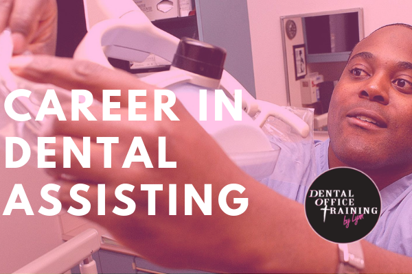 Career In Dental Assisting 1
